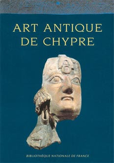 Art Antique De Chypre Au Musee Du Louvre Du Chalcolithique A L Epoque Romaine Moufflon Bookshop Ltd