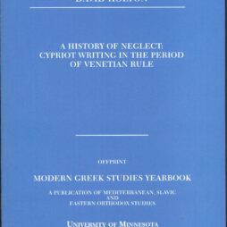A HISTORY OF NEGLECT CYPRIOT WRITING IN THE PERIOD OF VENETICAN RULE